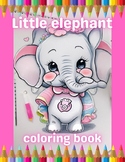Little elephant: coloring book
