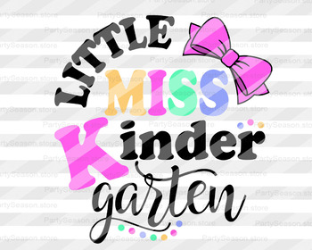 Download Little miss Kindergarten svg Back to school svg Teacher ...
