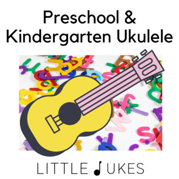Preview of Littlest Ukes: Preschool & Kindergarten Ukulele Songbook