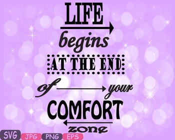 Preview of Live Begins At the End of your Comfort zone Word Art clipart love Quote -495s