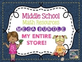 Middle School Math Resources MEGA BUNDLE - My Entire Store!