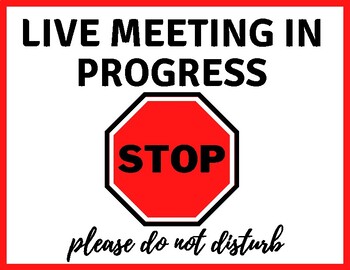 meeting in progress sign