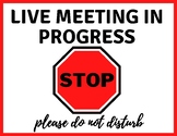 Live Meeting In Progress Sign