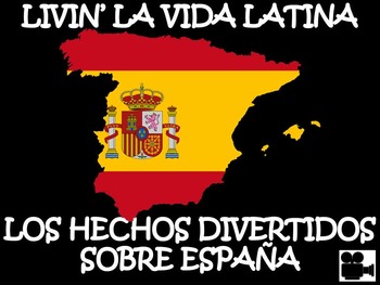 Preview of Livin’ La Vida Latina – Fun Facts about Spain Presentation in Spanish