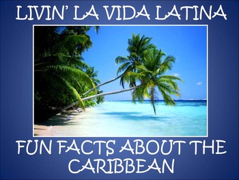 Livin La Vida Latina Fun Facts About The Caribbean In English