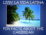 Livin' La Vida Latina - Fun Facts about the Caribbean in English