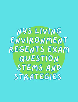 Preview of NYS Living Environment Regents Exam Question Stem and Strategies