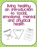 Living Healthy, An Introduction to Social, Emotional, Ment