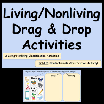 Preview of Living/Nonliving Drag & Drop - Google Slides - Distance Learning Classification
