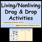 Living/Nonliving Drag & Drop - Google Slides - Distance Le
