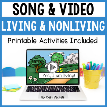 Preview of Living and Nonliving Poem / Song & Video With Writing Activities & More