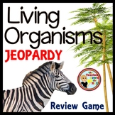 Living Organisms Game Show Review Game Whole Group Living 