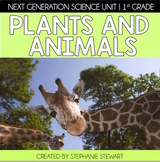 Living and Nonliving Things - Plants and Animals NGSS Unit