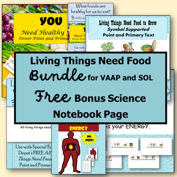 Preview of Living Things Need Food Bundle for VAAP and SOL with Bonus Science Notebook Page