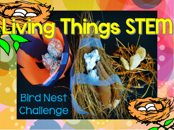 Preview of Living Things STEM Bird Nest Building