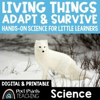 Preview of Living Things Adapt and Survive | Science Unit