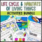 Life Cycles and Habitats of Living Things Bundle | First a