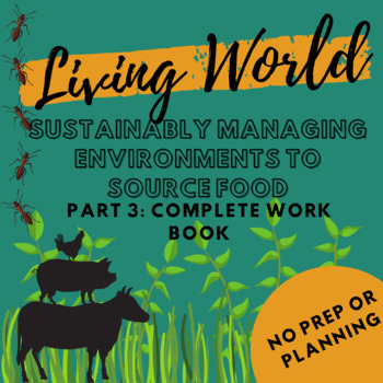 Preview of Living World - Sustainably Managing Environments to Source Food 