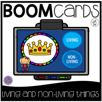 Preview of Living and Non-Living Things Boom Cards