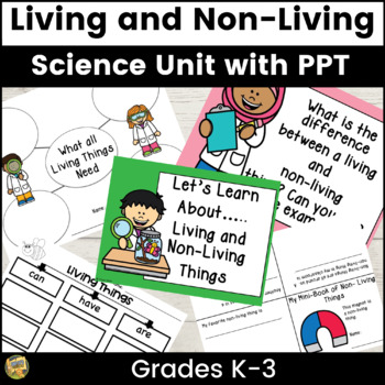 Preview of Living and Non-Living Things - Science Unit + PPT - Living and Nonliving Things