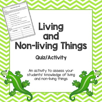 Preview of Living and Non-Living Things Quiz/Assessment/Activity