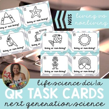 Preview of Living and Non Living Things Science QR Task Cards for SCOOT Games