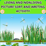 Living and Nonliving Picture Sort and Writing Activity