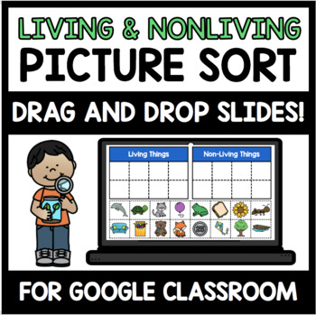 Preview of Living and Nonliving Things Digital Interactive Sort ("Google Slides")