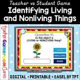 Living and Nonliving Things Teacher vs Student Game