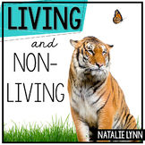 Living and Nonliving Things Science Unit | Kindergarten an