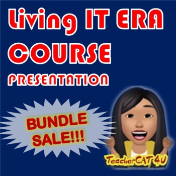 Preview of Living in IT ERA Lesson Bundle