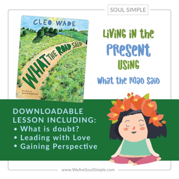 Preview of Living in the Present using What the Road Said by Cleo Wade