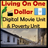 Living On One Dollar - English Digital Movie Unit - Povert