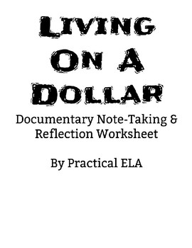 Preview of Living on a Dollar Documentary Note-Taking & Reflection Worksheet with answers