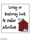 Living or Non-Living Book & Center Activities