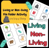 Living or Non-Living File Folder Sort Activity