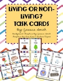 Living or Non-Living? Task Cards & Student Record Sheet