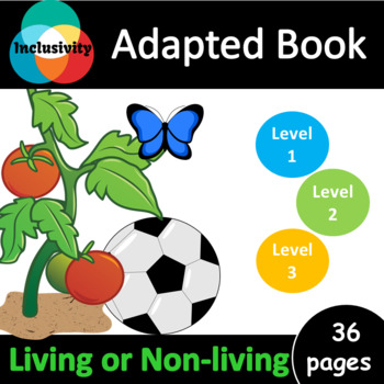 Preview of Living or Non-living ADAPTED BOOK including matching cards and assessment