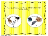 Living vs. Non-Living QR Code Activity - Differentiated