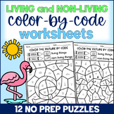 Living vs. Non-living Color-by-code Worksheets