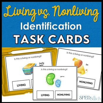 Preview of Living vs. Nonliving Identification Task Cards for Autism and Special Education