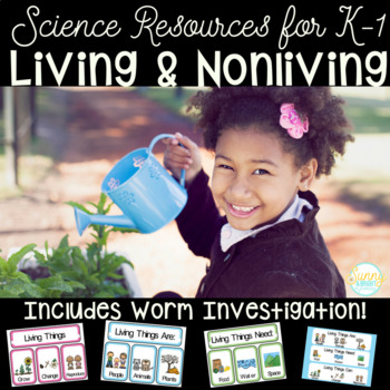 Preview of Living and Nonliving Resources, Sorts, and Worm Investigation