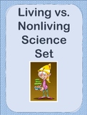Living vs. Nonliving Science Unit