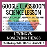 Living vs. Nonliving Things Google Classroom Lesson