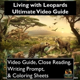 Living with Leopards Video Guide: Worksheets, Close Readin