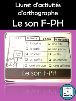 Livret d'activités d'orthographe - Le son F-PH