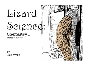 Preview of Lizard Science: Chemistry 1, States of Matter