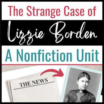 Preview of Lizzie Borden:  Infamous Murder Case Nonfiction Unit, Tone, Bias, Persuasion