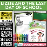 LIZZIE AND THE LAST DAY OF SCHOOL activities COMPREHENSION