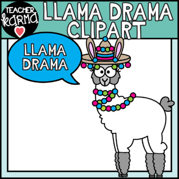 Download Llama Drama Clipart Bundle By Teacher Karma Teachers Pay Teachers